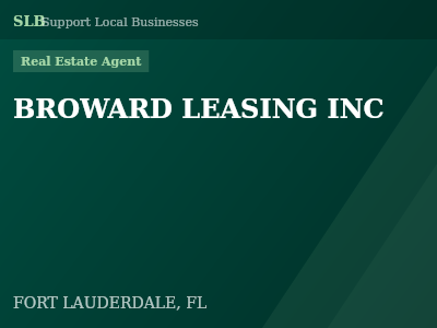 BROWARD LEASING INC — Real Estate Agent in FORT LAUDERDALE, FL