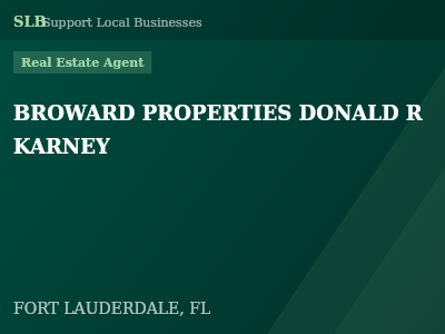BROWARD PROPERTIES DONALD R KARNEY — Real Estate Agent in FORT LAUDERDALE, FL