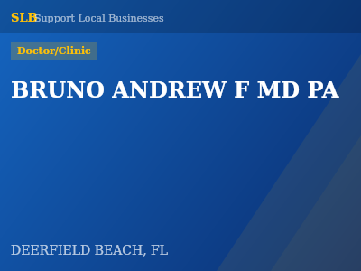 BRUNO ANDREW F MD PA — Doctor/Clinic in DEERFIELD BEACH, FL