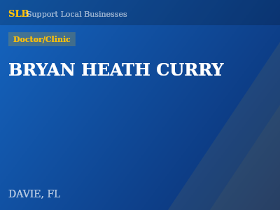 BRYAN HEATH CURRY — Doctor/Clinic in DAVIE, FL