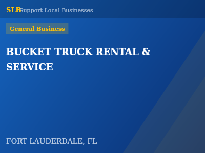 BUCKET TRUCK RENTAL & SERVICE — General Business in FORT LAUDERDALE, FL