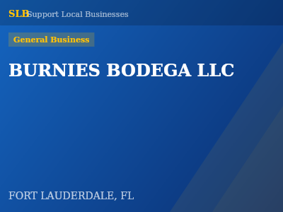 BURNIES BODEGA LLC — General Business in FORT LAUDERDALE, FL