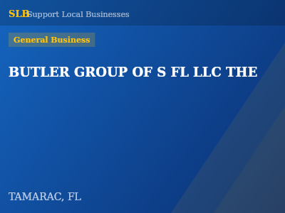 BUTLER GROUP OF S FL LLC THE — General Business in TAMARAC, FL