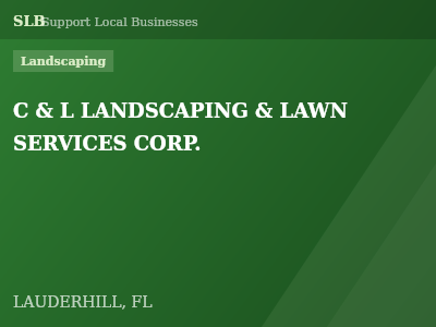 C & L LANDSCAPING & LAWN SERVICES CORP. — Landscaping in LAUDERHILL, FL