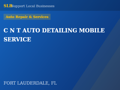 C N T AUTO DETAILING MOBILE SERVICE — Auto Repair & Services in FORT LAUDERDALE, FL