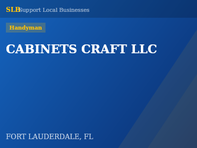CABINETS CRAFT LLC — Handyman in FORT LAUDERDALE, FL