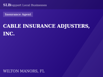 CABLE INSURANCE ADJUSTERS, INC. — Insurance Agent in WILTON MANORS, FL