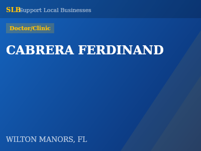 CABRERA FERDINAND — Doctor/Clinic in WILTON MANORS, FL