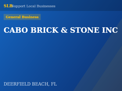 CABO BRICK & STONE INC — General Business in DEERFIELD BEACH, FL