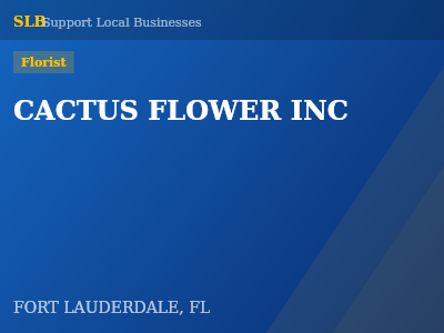 CACTUS FLOWER INC — Florist in FORT LAUDERDALE, FL