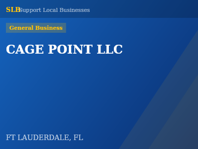 CAGE POINT LLC — General Business in FT LAUDERDALE, FL