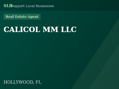 CALICOL MM LLC — Real Estate Agent in HOLLYWOOD, FL
