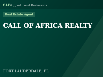 CALL OF AFRICA REALTY — Real Estate Agent in FORT LAUDERDALE, FL