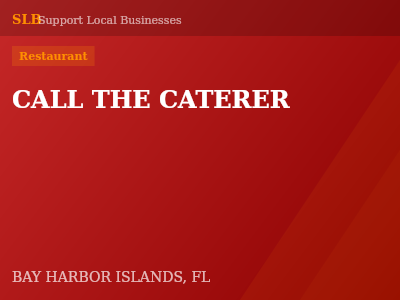 CALL THE CATERER — Restaurant in BAY HARBOR ISLANDS, FL
