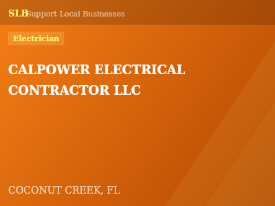 CALPOWER ELECTRICAL CONTRACTOR LLC — Electrician in COCONUT CREEK, FL