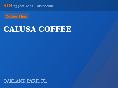 CALUSA COFFEE — Coffee Shop in OAKLAND PARK, FL