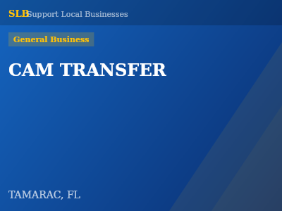 CAM TRANSFER — General Business in TAMARAC, FL