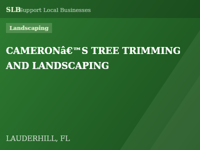 CAMERONâ€™S TREE TRIMMING AND LANDSCAPING — Landscaping in LAUDERHILL, FL