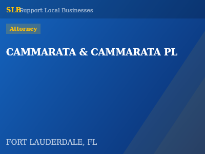 CAMMARATA & CAMMARATA PL — Attorney in FORT LAUDERDALE, FL