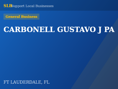 CARBONELL GUSTAVO J PA — General Business in FT LAUDERDALE, FL