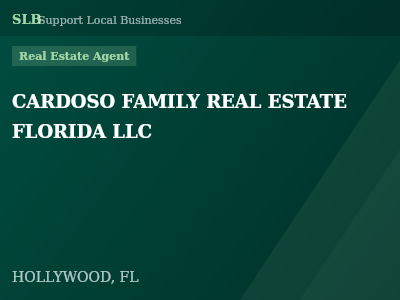 CARDOSO FAMILY REAL ESTATE FLORIDA LLC — Real Estate Agent in HOLLYWOOD, FL