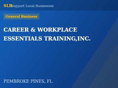 CAREER & WORKPLACE ESSENTIALS TRAINING,INC. — General Business in PEMBROKE PINES, FL