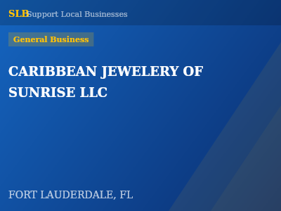 CARIBBEAN JEWELERY OF SUNRISE LLC — General Business in FORT LAUDERDALE, FL
