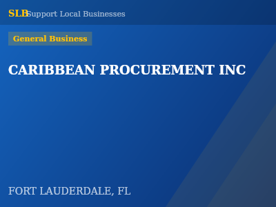 CARIBBEAN PROCUREMENT INC — General Business in FORT LAUDERDALE, FL