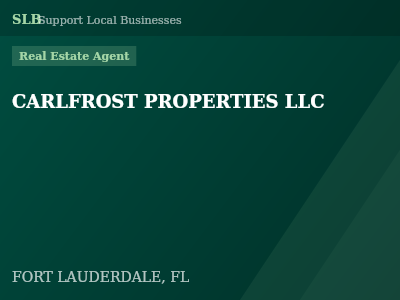 CARLFROST PROPERTIES LLC — Real Estate Agent in FORT LAUDERDALE, FL