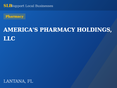 AMERICA'S PHARMACY HOLDINGS, LLC — Pharmacy in LANTANA, FL
