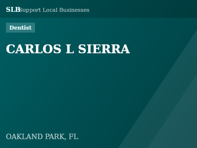 CARLOS L SIERRA — Dentist in OAKLAND PARK, FL