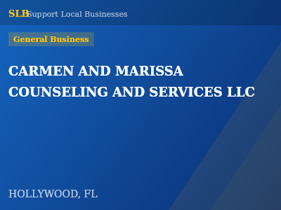 CARMEN AND MARISSA COUNSELING AND SERVICES LLC — General Business in HOLLYWOOD, FL