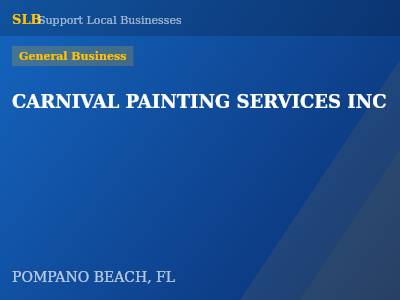 CARNIVAL PAINTING SERVICES INC — General Business in POMPANO BEACH, FL