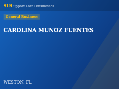 CAROLINA MUNOZ FUENTES — General Business in WESTON, FL