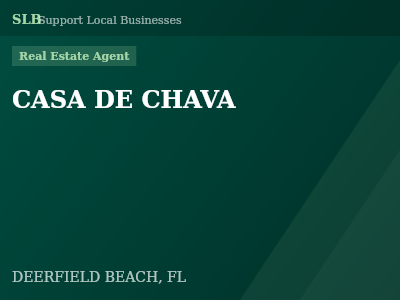 CASA DE CHAVA — Real Estate Agent in DEERFIELD BEACH, FL