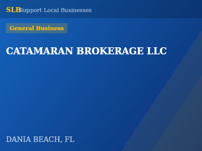 CATAMARAN BROKERAGE LLC — General Business in DANIA BEACH, FL