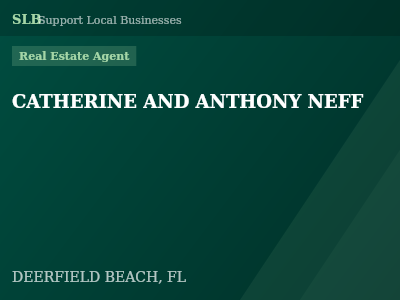 CATHERINE AND ANTHONY NEFF — Real Estate Agent in DEERFIELD BEACH, FL