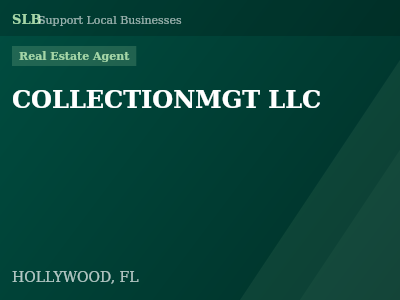 COLLECTIONMGT LLC — Real Estate Agent in HOLLYWOOD, FL