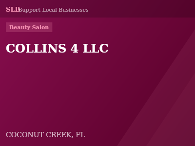 COLLINS 4 LLC — Beauty Salon in COCONUT CREEK, FL