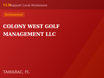 COLONY WEST GOLF MANAGEMENT LLC — Restaurant in TAMARAC, FL