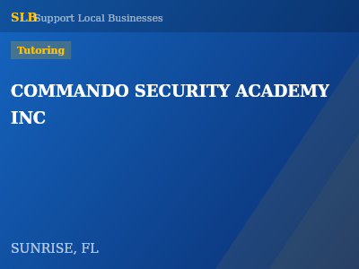 COMMANDO SECURITY ACADEMY INC — Tutoring in SUNRISE, FL
