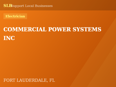 COMMERCIAL POWER SYSTEMS INC — Electrician in FORT LAUDERDALE, FL