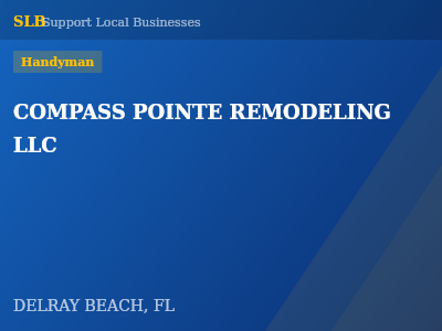 COMPASS POINTE REMODELING LLC — Handyman in DELRAY BEACH, FL