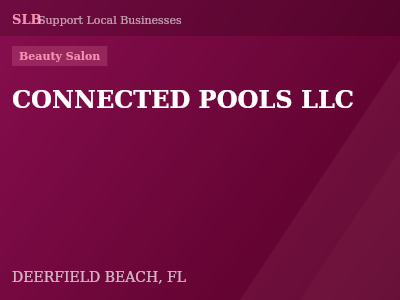 CONNECTED POOLS LLC — Beauty Salon in DEERFIELD BEACH, FL