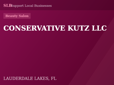 CONSERVATIVE KUTZ LLC — Beauty Salon in LAUDERDALE LAKES, FL