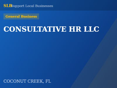 CONSULTATIVE HR LLC — General Business in COCONUT CREEK, FL