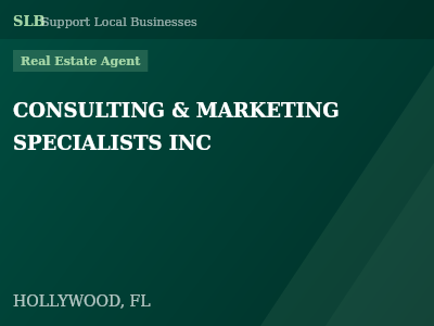 CONSULTING & MARKETING SPECIALISTS INC — Real Estate Agent in HOLLYWOOD, FL