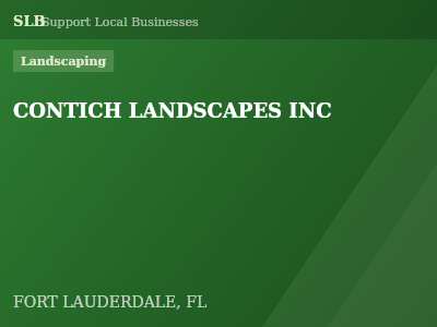 CONTICH LANDSCAPES INC — Landscaping in FORT LAUDERDALE, FL