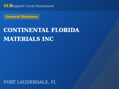 CONTINENTAL FLORIDA MATERIALS INC — General Business in FORT LAUDERDALE, FL