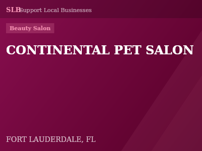 CONTINENTAL PET SALON — Beauty Salon in FORT LAUDERDALE, FL